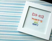 That's So Gay - Cross Stitch