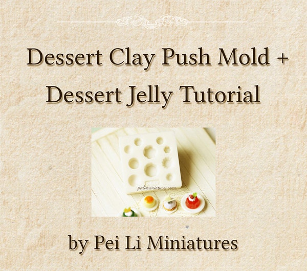 Dessert Clay Push Mold and Dessert Jelly Tutorial