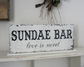 SUNDAE BAR love is sweet Self Standing Sign / Shabby Vintage Wedding Signs / ORIGINAL Design by The Back Porch Shoppe 4 3/4 x 12