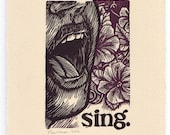 sing.   A linocut print on Arches cream paper.