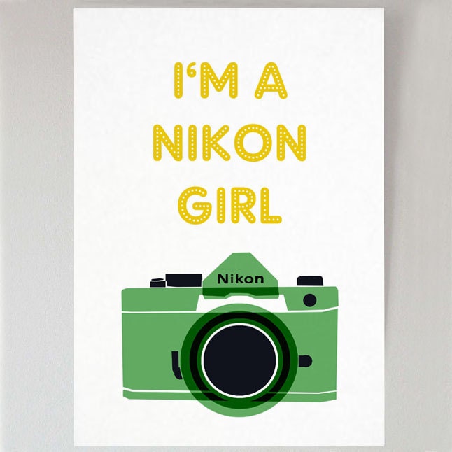 I'm a Nikon Girl - large print