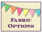 Fabric Options