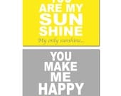 You Are My Sunshine, My Only Sunshine, You Make Me Happy When Skies Are Gray - Set of Two 5x7 Prints - Choose Your Colors