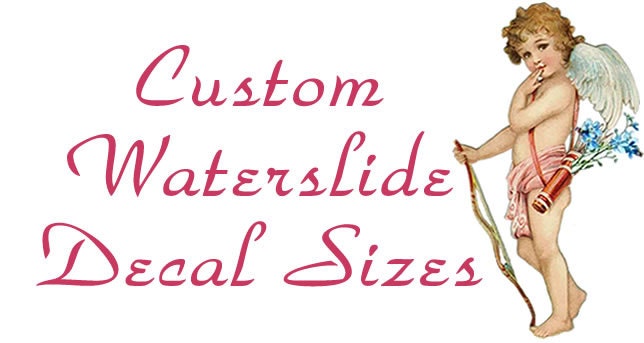 Custom Waterslide Decal for change to samll sizes