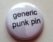 Generic Punk Pin -   Pinback Button 1 inch
