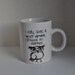 I Will Give A Hoot After I Finish My Coffee - Grumpy Owl - Ceramic Coffee Mug Tea Cup - Hand Painted Original Design