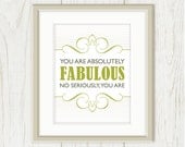 Fabulous Typography Art Print: You Are Absolutely Fabulous - Inspirational Quote, Typography Poster, Chartreuse Green, Stripes, Grey 8 x 10