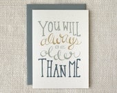 Birthday Card - Always Older