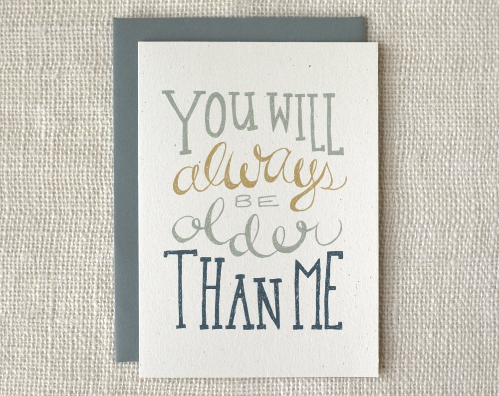 Birthday Card - Always Older