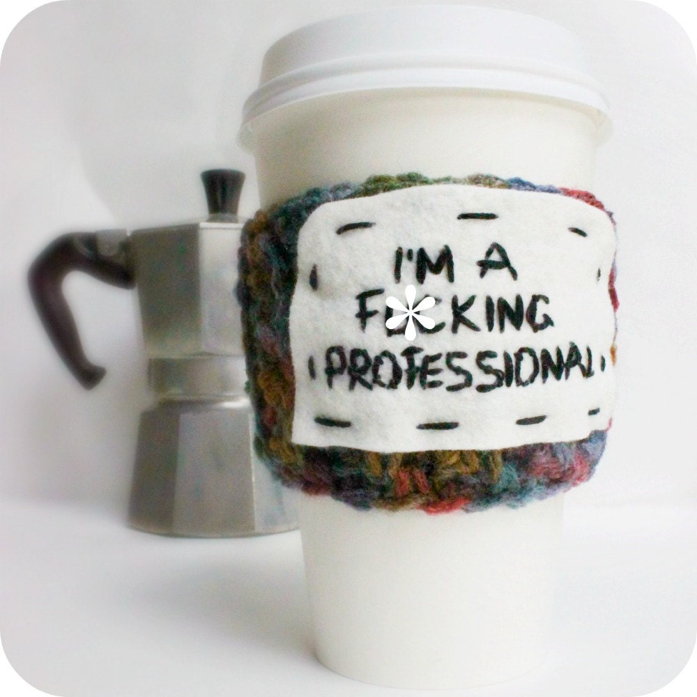 Fcuking Professional funny travel coffee mug cozy handmade mature cover