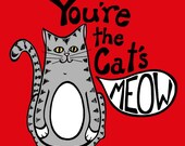 Black White and Grey Kitty Cat on Red  - 8 x 8 Cat Illustration Art Print - You're the Cat's Meow - Kids room decor playroom