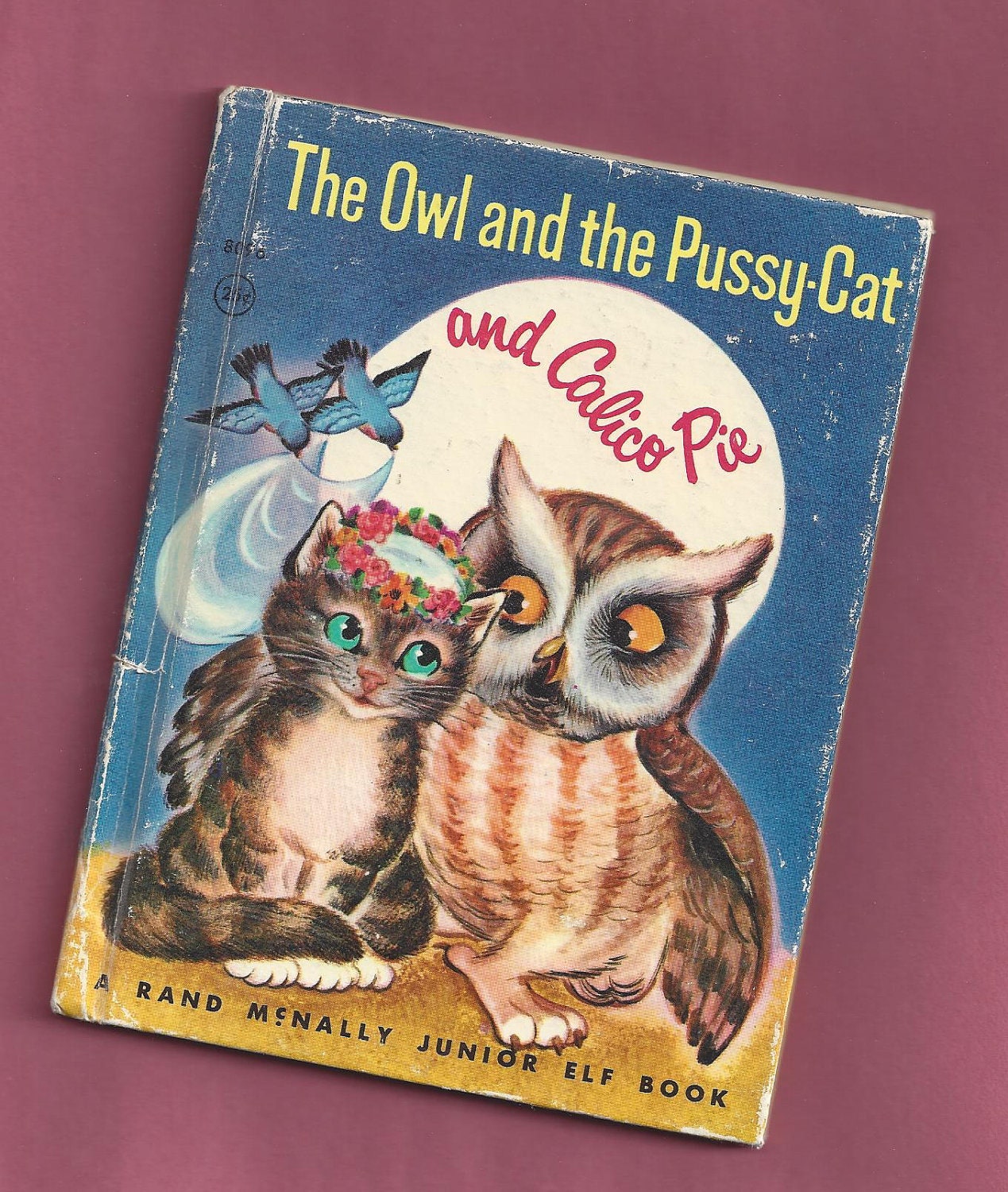 The Owl and the Pussy-Cat and Calico Pie (Rand McNally Elf Book) Edward Lear and Irma Wilde