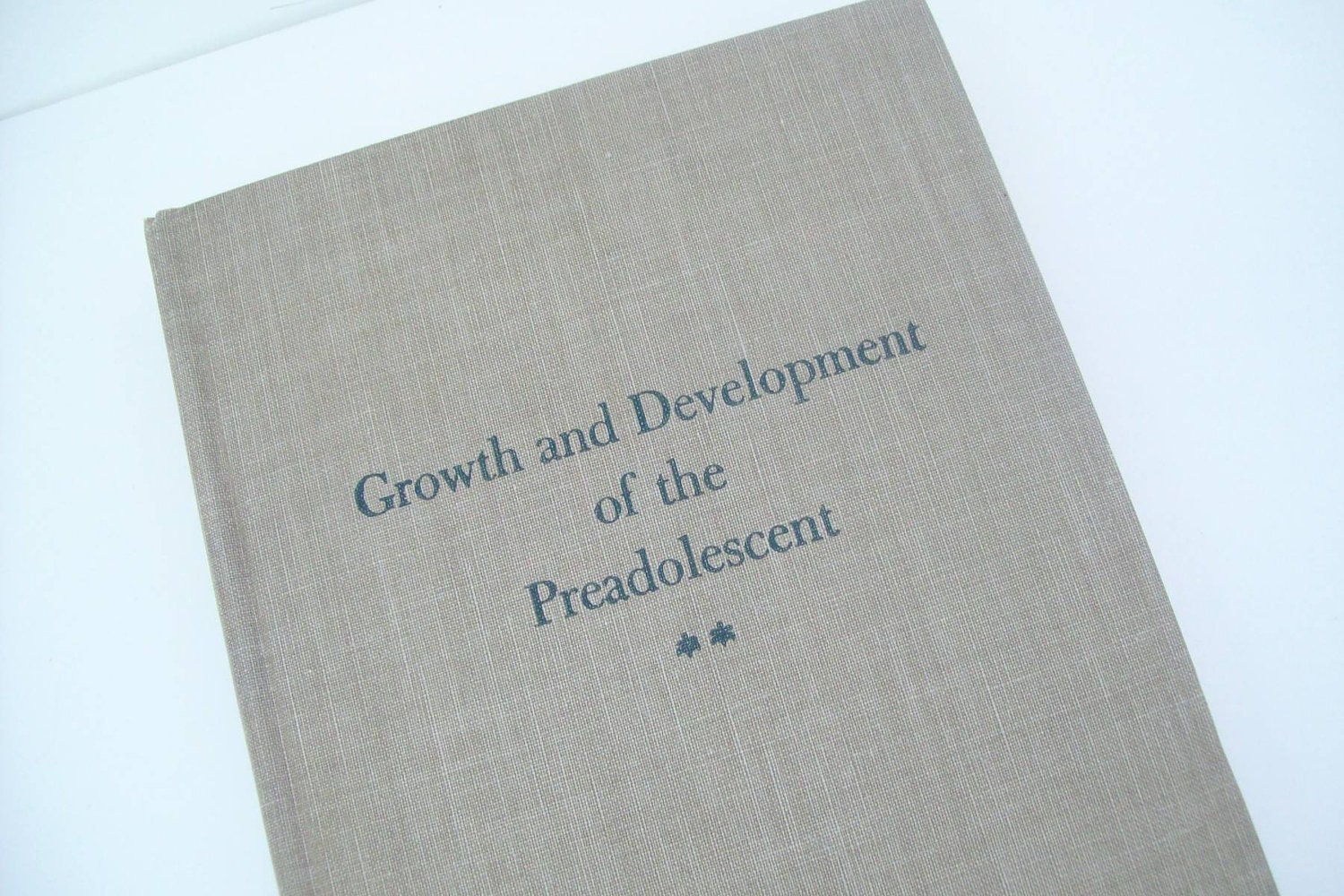 Vintage Books - Growth and Development of the Preadolescent - copyright 1951 - Collectible