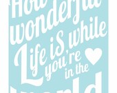 Typography Art Print - How Wonderful Life Is v12 - aqua white