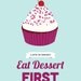 Eat Dessert First, kitchen art print, blue & plum: 8 x 10