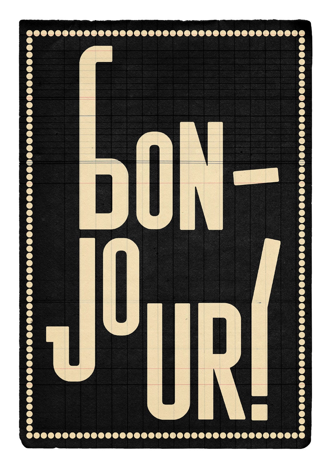 Bonjour, Black, Large illustration 11.70 x 16.50 (A3). (Special spring offer: Get a geometric poster for free)