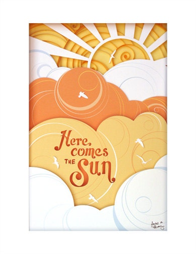 Here Comes the Sun Print