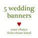 SHIPS PRIORITY.  5 Wedding Banners for 52.80 from 5280 Bliss.  Black Letters and One Accent Color.