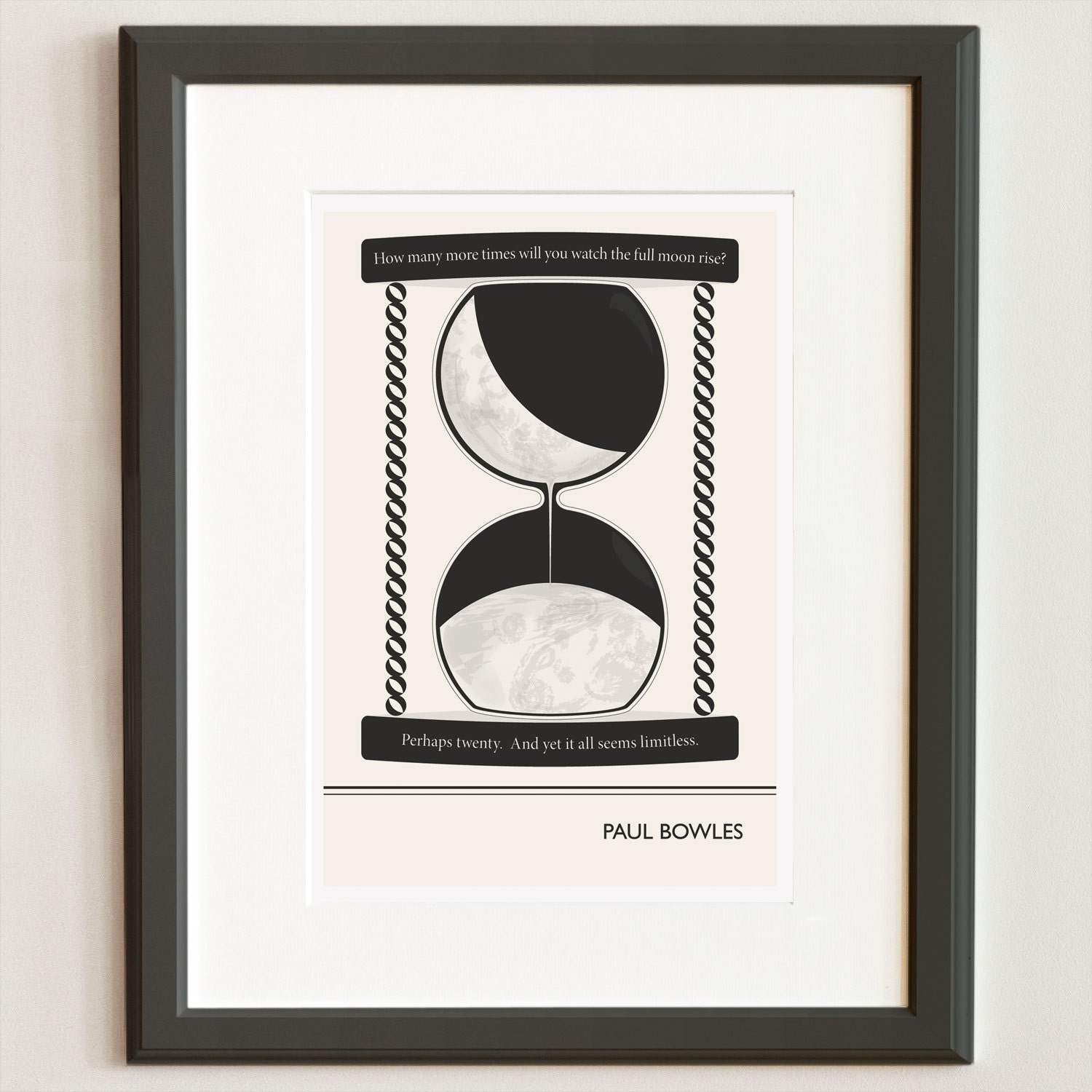 Illustration, Paul Bowles Quote, Fine Art Print and Art Posters, Giclee Print, Hourglass Drawing, Moon Illustration