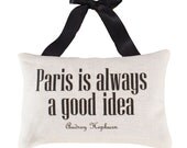 Paris Is Always A Good Idea -  Lavender Sachet