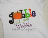 Girls or Boys Thanksgiving Gobble T Shirt Personalized Applique  Tee LONG or SHORT Sleeves Fall Autumn
