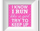One Run - Inspirational 8x8 Art Print - run like a girl bright pink fuschia