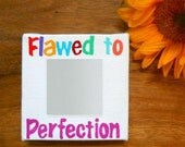 Flawed To Perfection Mirror Painting on canvas - PreciousBeast