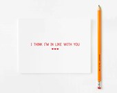 Valentines Day Greeting Card - I think I'm in like with you