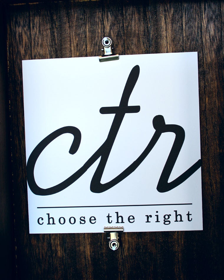 CTR - Choose The Right - Custom Color 8 x 8