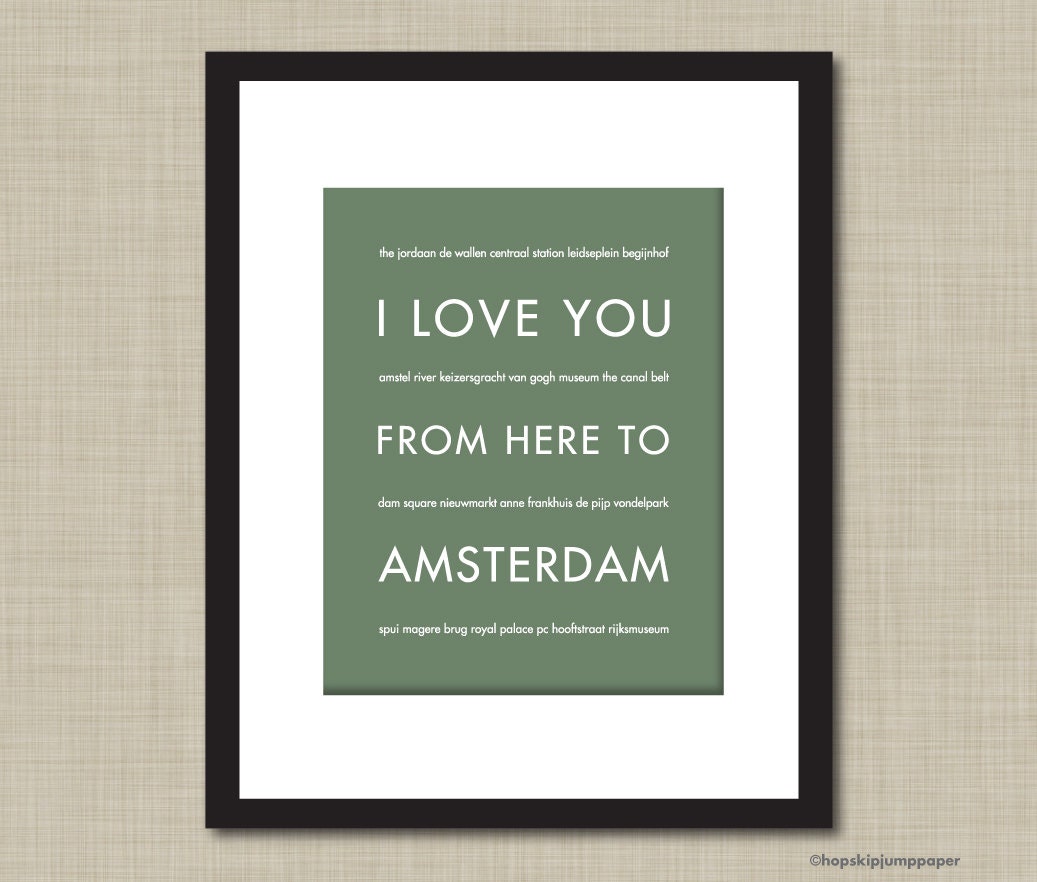 Amersterdam Travel Art, I Love You From Here To AMSTERDAM, 8x10, Choose Color, Unframed