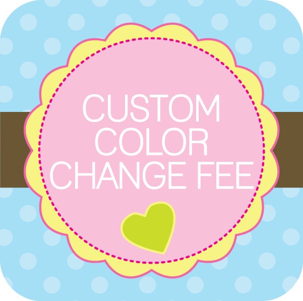 Custom Color Change Fee Il_570xn