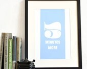 5 Minutes More - Motivational print blue typography poster - print of handdrawn type and number graphic.
