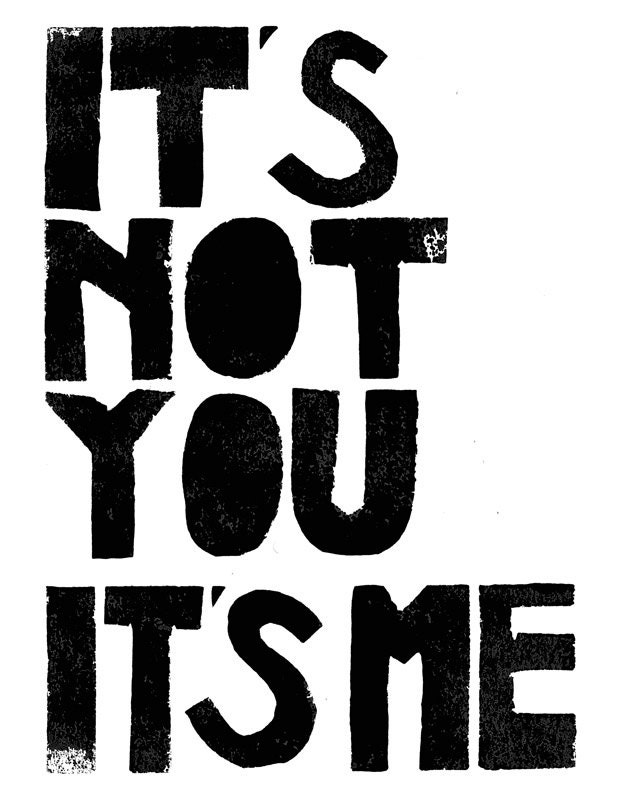 Typography letterpress Print, It s not you it s me, George Constanza in Seinfeld, typography Art Print