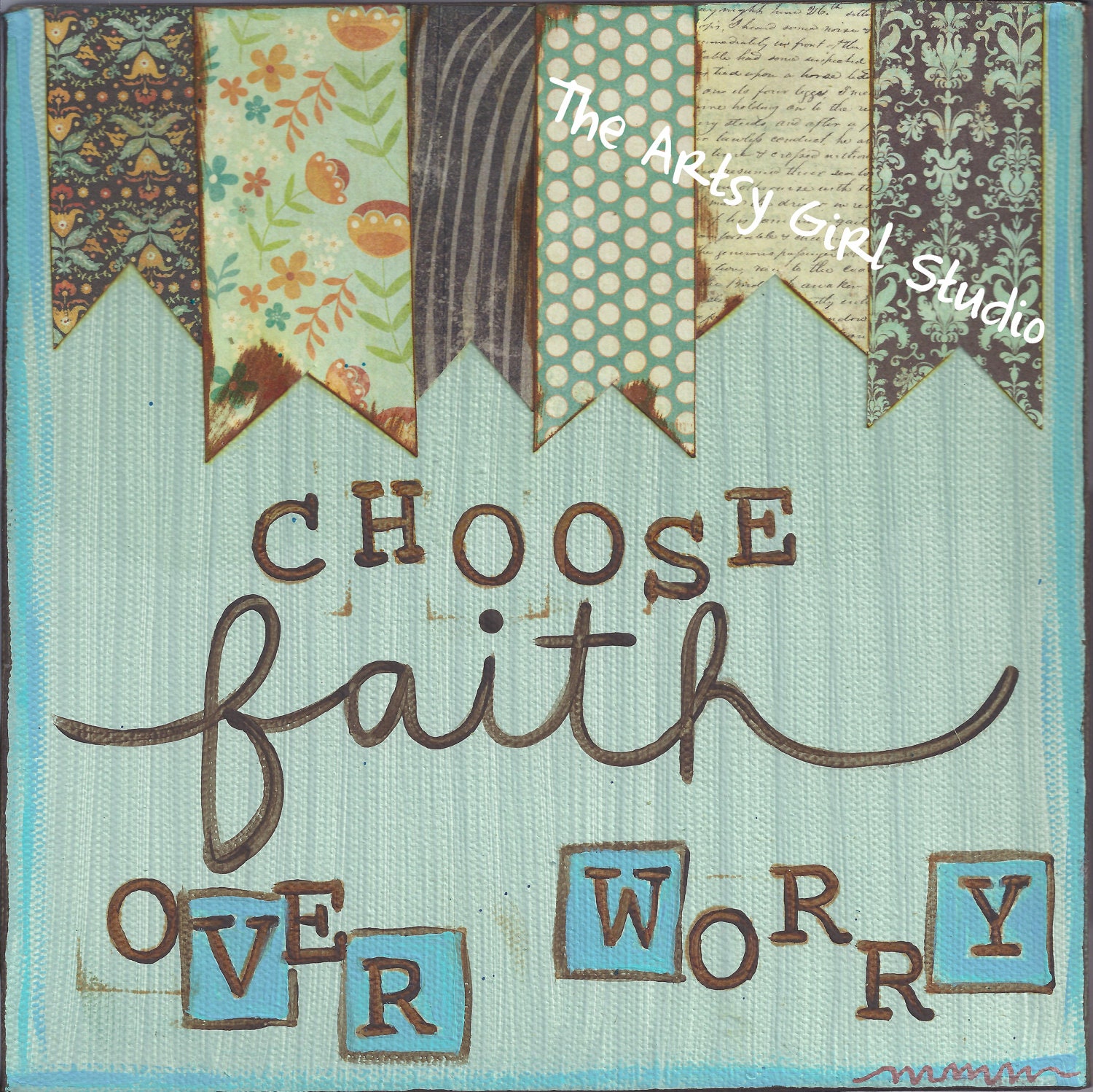 Choose faith over worry...8x8 Art Print