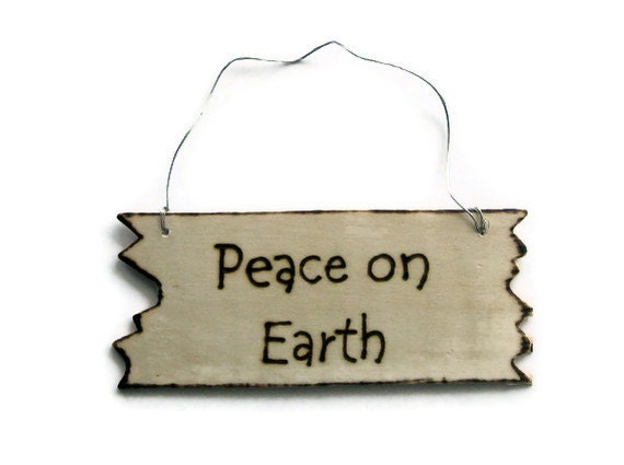 Wood Christmas ornaments. Rustic Christmas decorations. Peace on Earth. - KnottyNotions