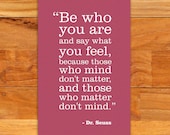 Be Who You Are print - 12" x 18" (Made to order)