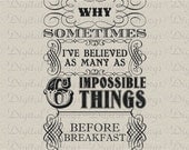 Alice In Wonderland Queen Quote Six Impossible Things Print Digital Download for Fabric Iron on Transfer Fabric Pillow Tea Towel DT1183