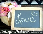 Medium 7X9  Your choice of vintage distressed or white washed chalk board