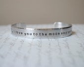 I Love You To The Moon And Back Custom Hand Stamped Cuff Bracelet