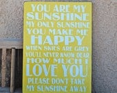 You Are My Sunshine Sign - 11"x15" - U Pick Color