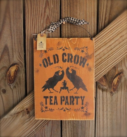 Old Crow Tea Party Halloween Sign Primitive Rustic