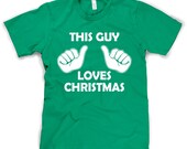 This Guy Loves Christmas Shirt S-3XL