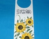 Wood Sign Sunflower Wood Door Hanger Painted Sunflower Gift "If Friends Were Flowers I'd Pick U"