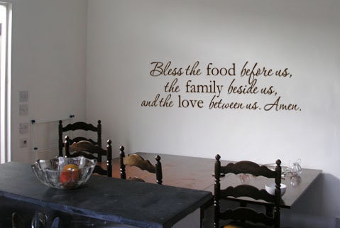 Bless the food before us, family beside us and love between us Vinyl Wall Art Decal
