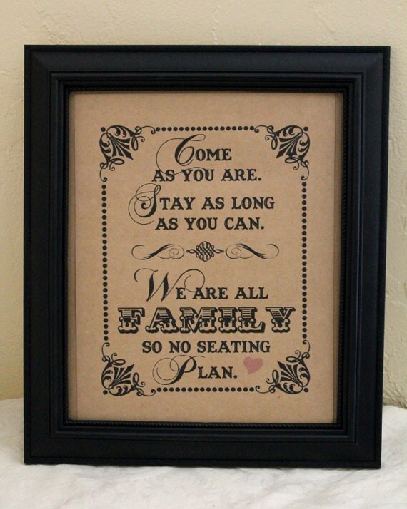 8 x 10 Ceremony/ Reception Seating- Come As You Are. Stay As Long As You Can - Wedding Sign - Single Sheet