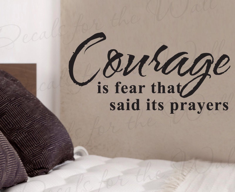 Courage Fear That Said its Prayers Inspirational Home Religious God Bible Quote Sticker Vinyl Wall Decal Lettering Art Decor Saying R30