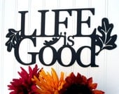 Life Is Good Metal Sign - Fall Decor