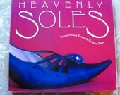 Vintage Book Heavenly Soles Extraordinary 20th Century Shoes