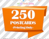 Postcards 250 Printing Only