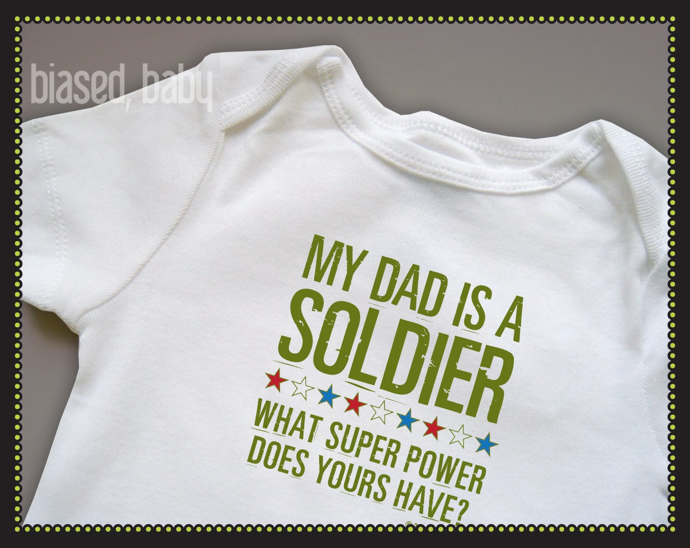 Soldier Dad or Mom - What Super Power Does Yours Have - Funny Baby Gift